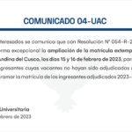 Comunicado 04-UAC sobre ampliación de matrículas extemporáneas 2023-I